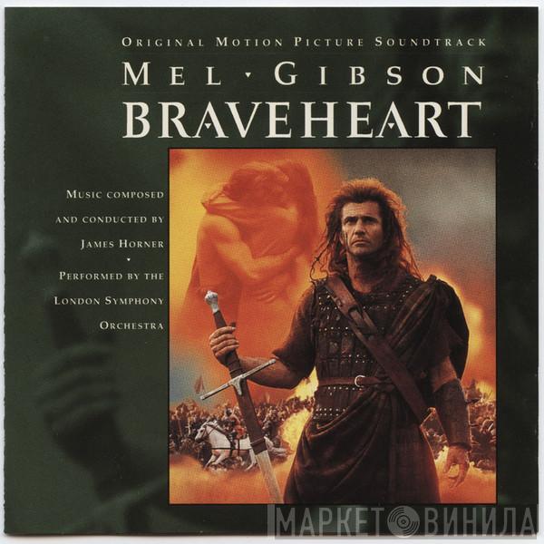 Performed By James Horner  The London Symphony Orchestra  - Braveheart (Original Motion Picture Soundtrack)