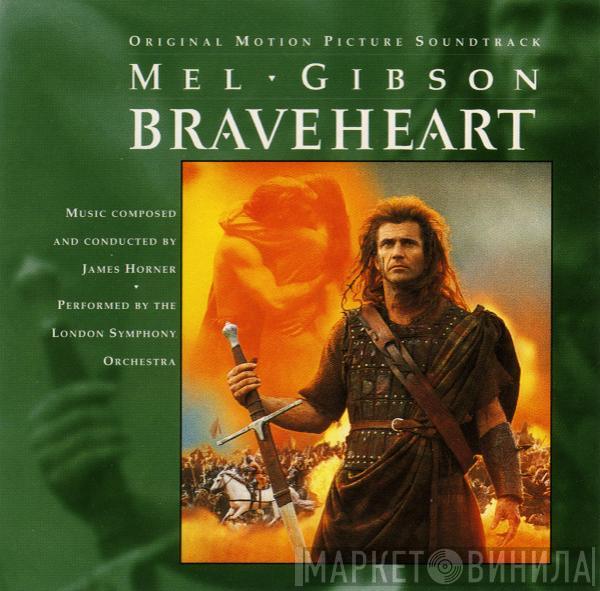 Performed By James Horner  The London Symphony Orchestra  - Braveheart (Original Motion Picture Soundtrack)