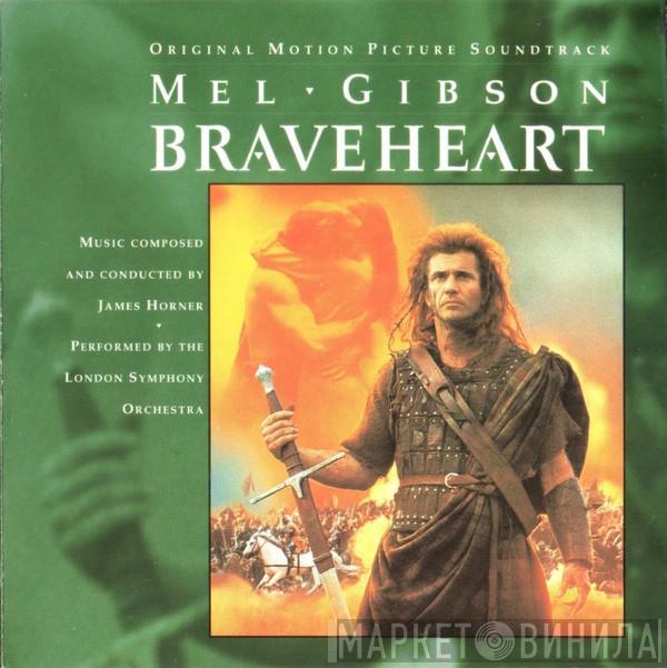 Performed By James Horner  The London Symphony Orchestra  - Braveheart (Original Motion Picture Soundtrack)