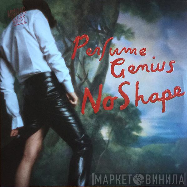  Perfume Genius  - No Shape