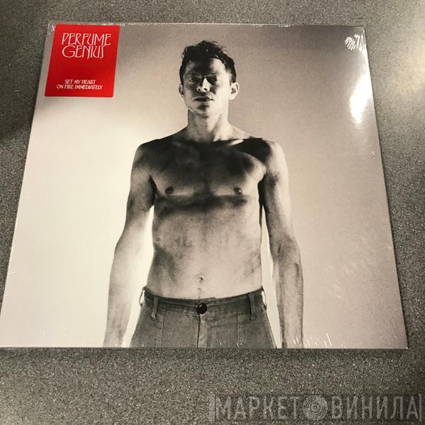 Perfume Genius - Set My Heart On Fire Immediately