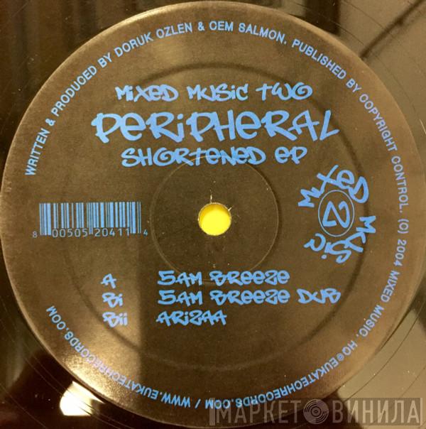 Peripheral - Shortened EP