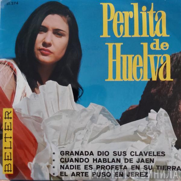 Perlita De Huelva - Granada Dio Sus Claveles