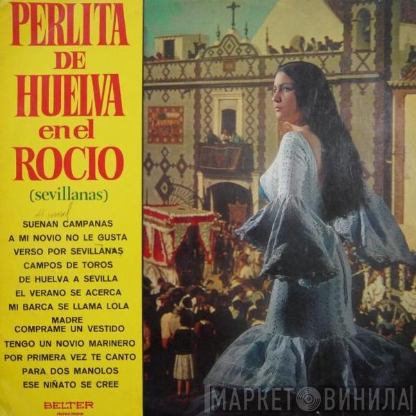 Perlita De Huelva - Perlita De Huelva En El Rocío (Sevillanas)