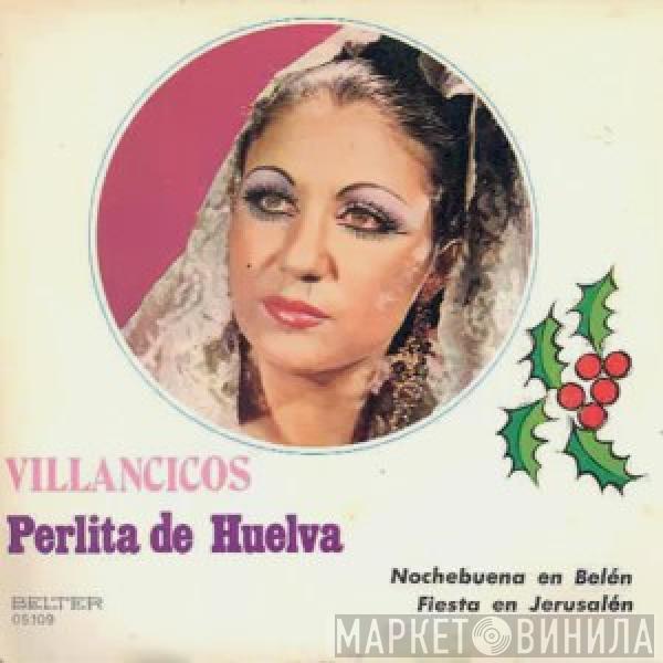 Perlita De Huelva - Villancicos