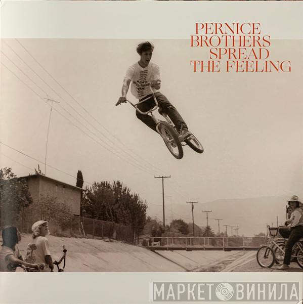  Pernice Brothers  - Spread The Feeling