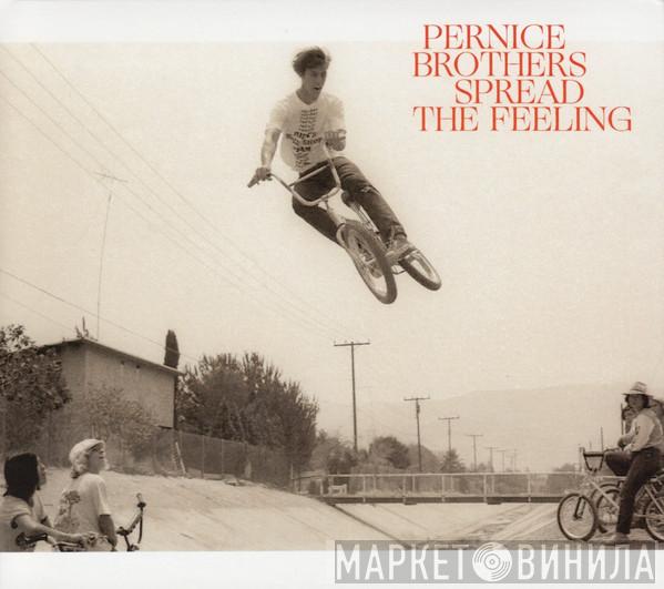  Pernice Brothers  - Spread The Feeling