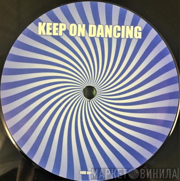  Perpetual Motion  - Keep On Dancing