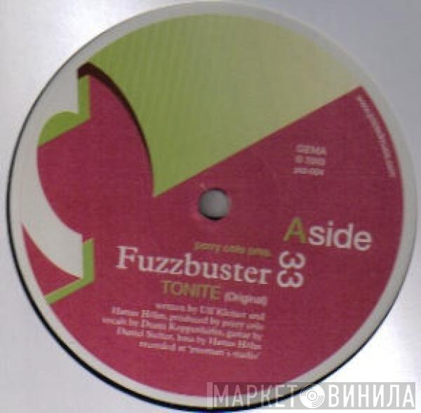 Perry Colo, Fuzzbuster - Tonite