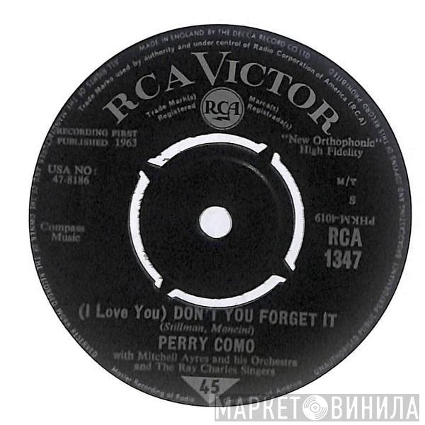 Perry Como - (I Love You) Don't You Forget It / One More Mountain