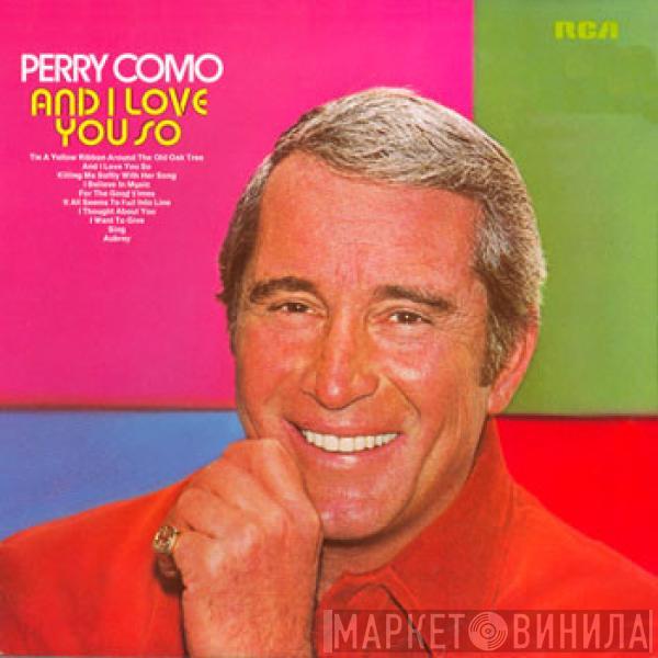 Perry Como - And I Love You So