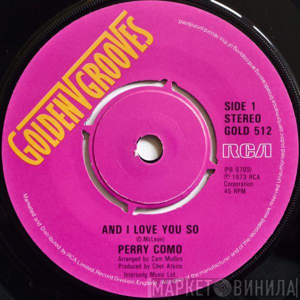 Perry Como - And I Love You So