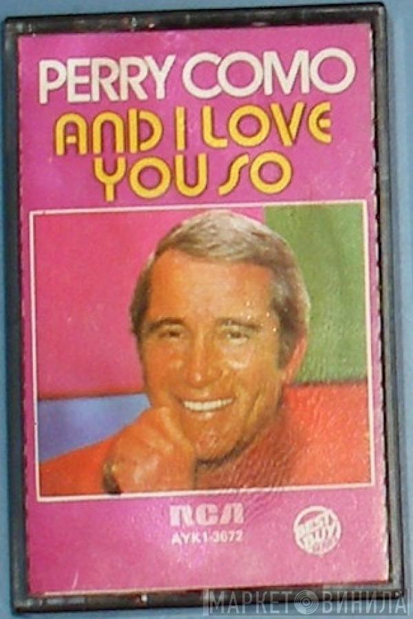  Perry Como  - And I Love You So