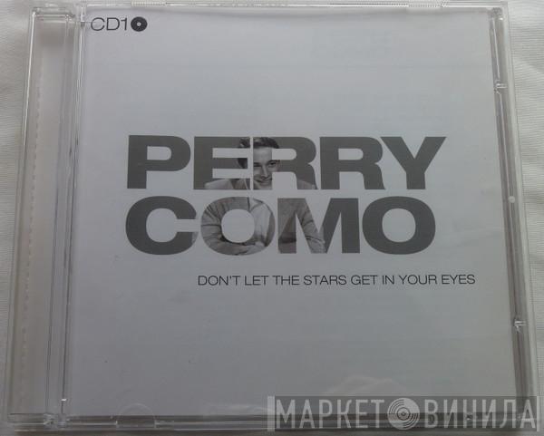 Perry Como - Don't Let The Stars Get In Your Eyes
