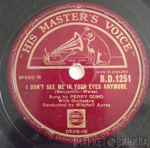 Perry Como - I Don't See Me In Your Eyes Anymore / Marcheta