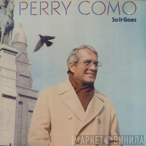  Perry Como  - So It Goes