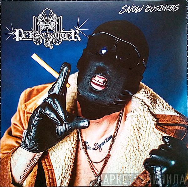 Persekutor - Snow Business