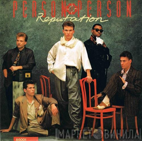 Person To Person - Reputation