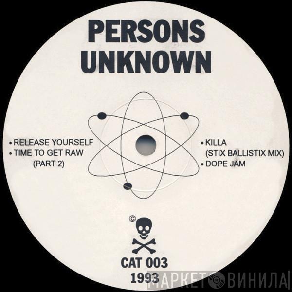 Persons Unknown - Release Yourself