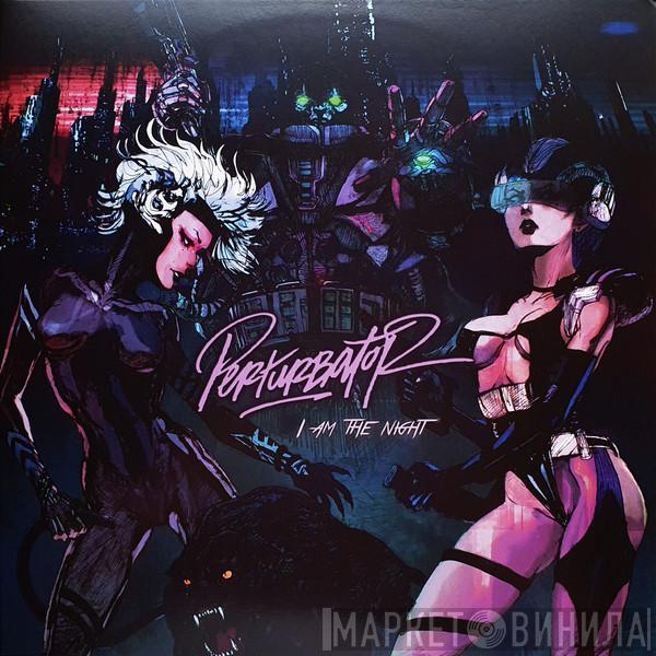 Perturbator - I Am The Night