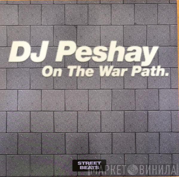 Peshay - On The War Path
