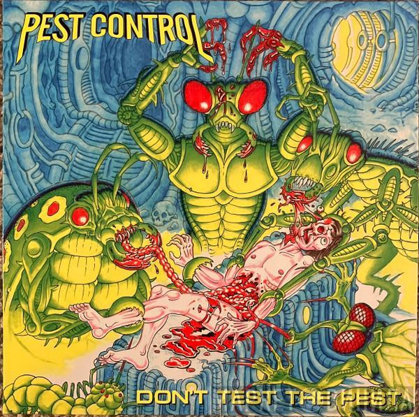 Pest Control  - Don't Test The Pest
