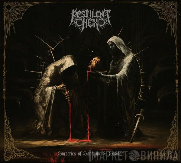 Pestilent Hex - Sorceries Of Sanguine & Shadow