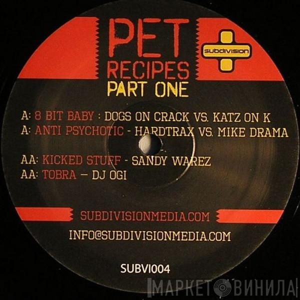  - Pet Recipes Part One