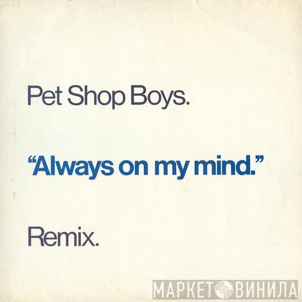 Pet Shop Boys - Always On My Mind (Remix)