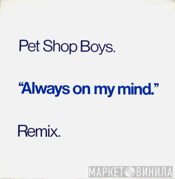 Pet Shop Boys - Always On My Mind (Remix)