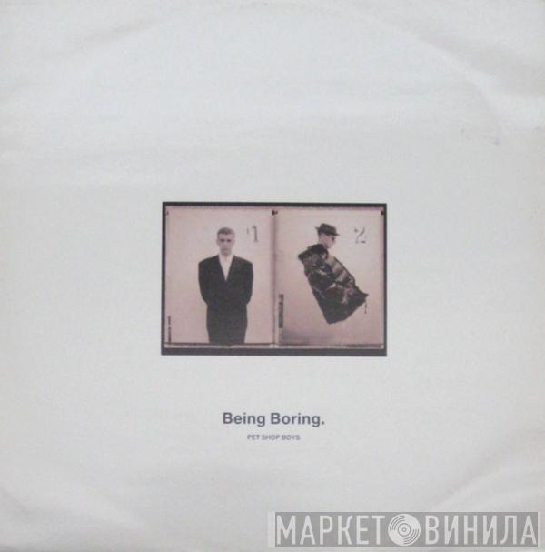  Pet Shop Boys  - Being Boring