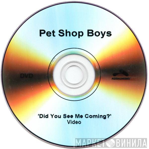  Pet Shop Boys  - Did You See Me Coming?