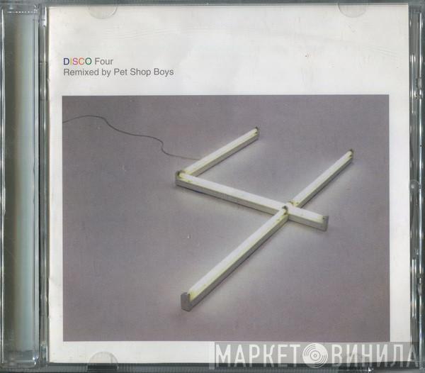  Pet Shop Boys  - Disco Four (Remixed By Pet Shop Boys)