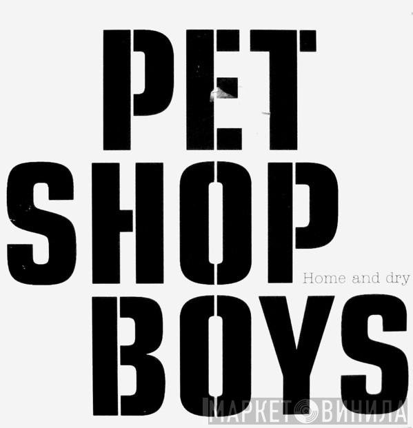 Pet Shop Boys - Home And Dry