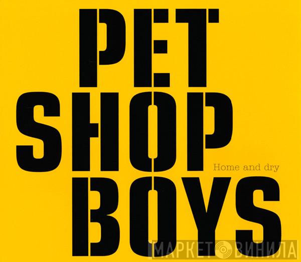 Pet Shop Boys - Home And Dry