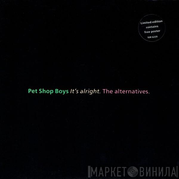 Pet Shop Boys - It's Alright (The Alternatives)