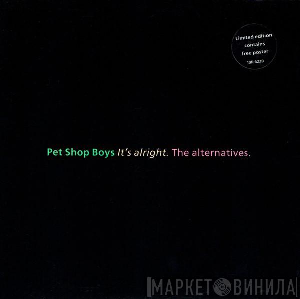Pet Shop Boys - It's Alright (The Alternatives)