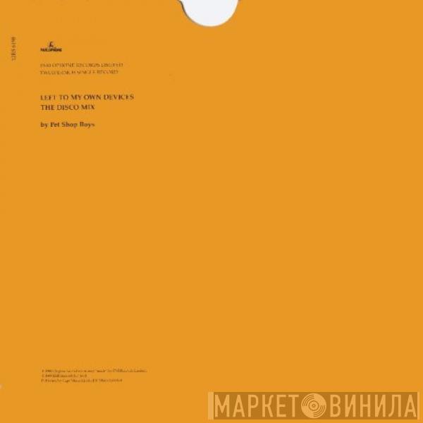 Pet Shop Boys - Left To My Own Devices (The Disco Mix)