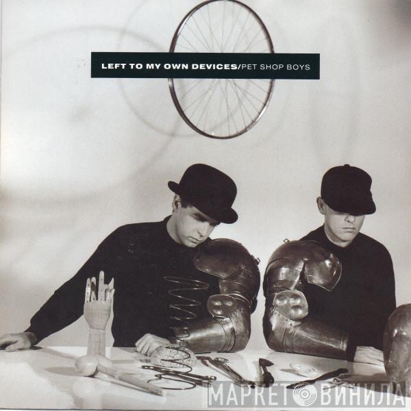 Pet Shop Boys - Left To My Own Devices