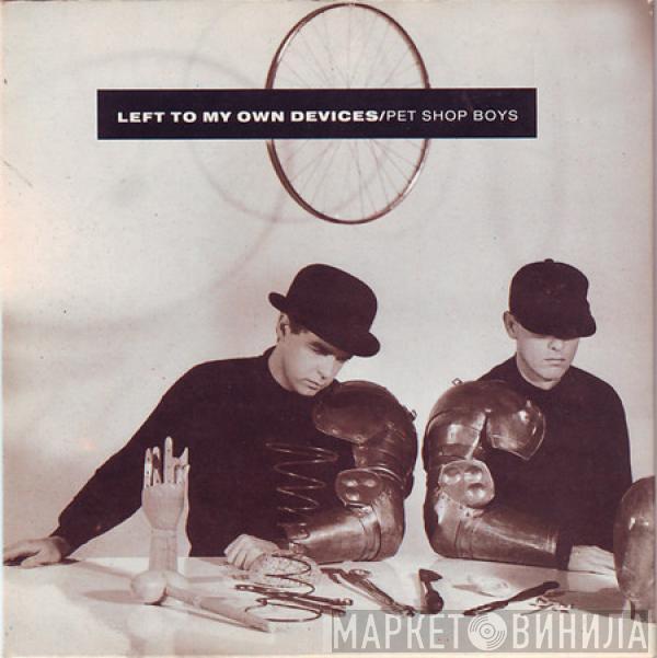  Pet Shop Boys  - Left To My Own Devices