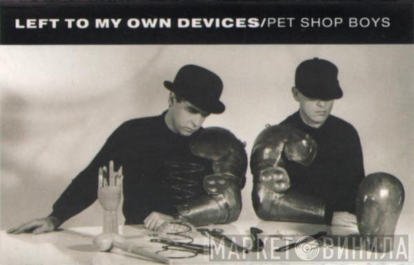  Pet Shop Boys  - Left To My Own Devices