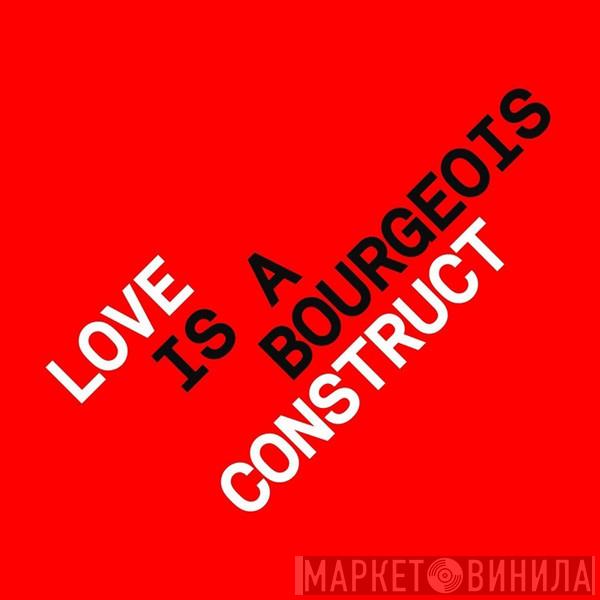  Pet Shop Boys  - Love Is A Bourgeois Construct (Remixes)