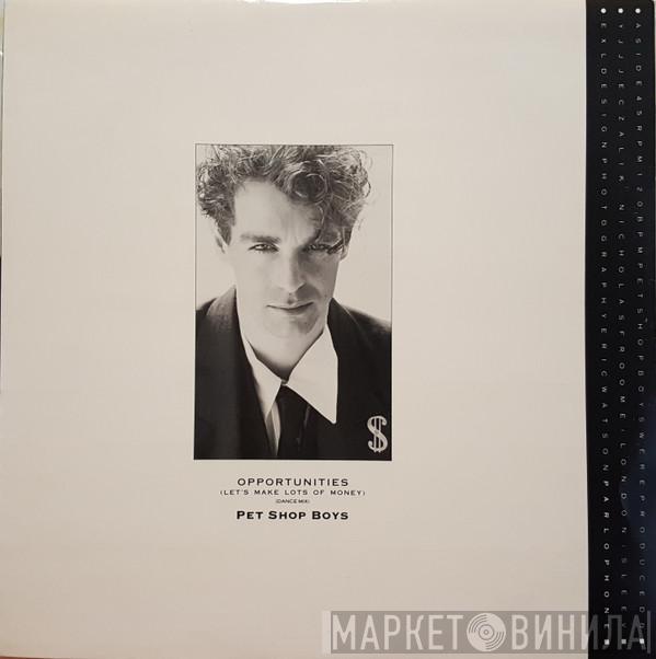  Pet Shop Boys  - Opportunities (Let's Make Lots Of Money) (Dance Mix)