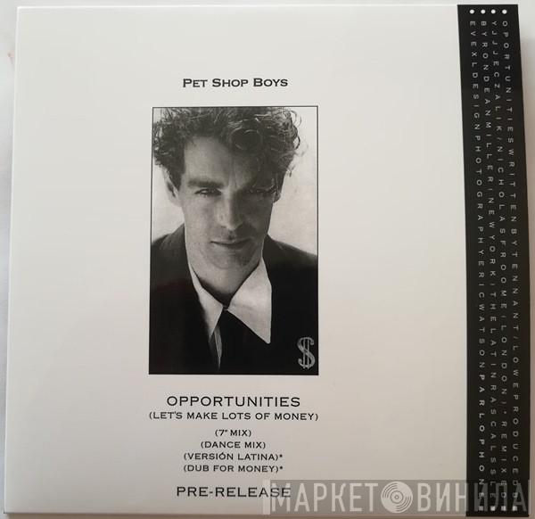  Pet Shop Boys  - Opportunities (Let's Make Lots Of Money) (Pre-Release)