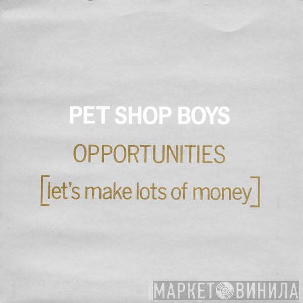 Pet Shop Boys - Opportunities (Let's Make Lots Of Money)