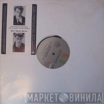  Pet Shop Boys  - Opportunities (Let's Make Lots Of Money)