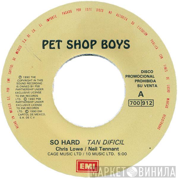  Pet Shop Boys  - So Hard = Tan Dificil