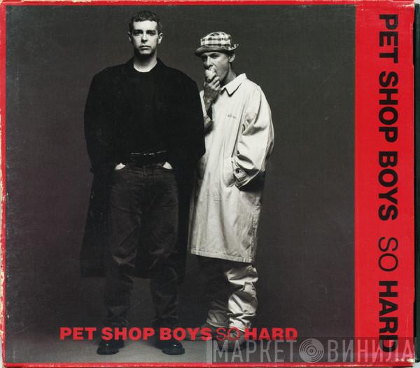  Pet Shop Boys  - So Hard