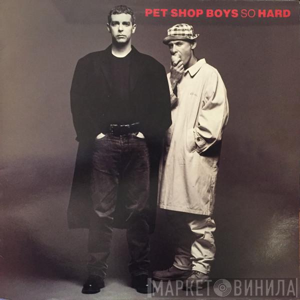  Pet Shop Boys  - So Hard