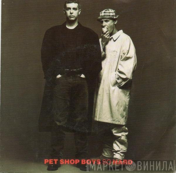  Pet Shop Boys  - So Hard